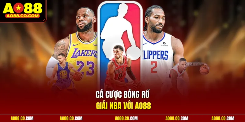 Cá cược bóng rổ giải NBA với AO88