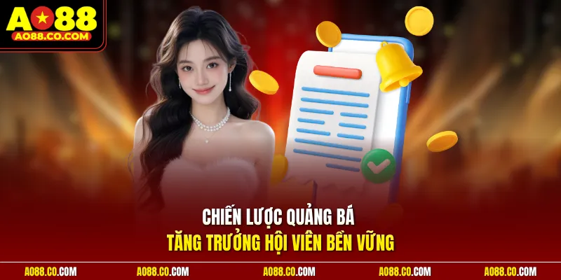 Chiến lược quảng bá tăng trưởng hội viên bền vững
