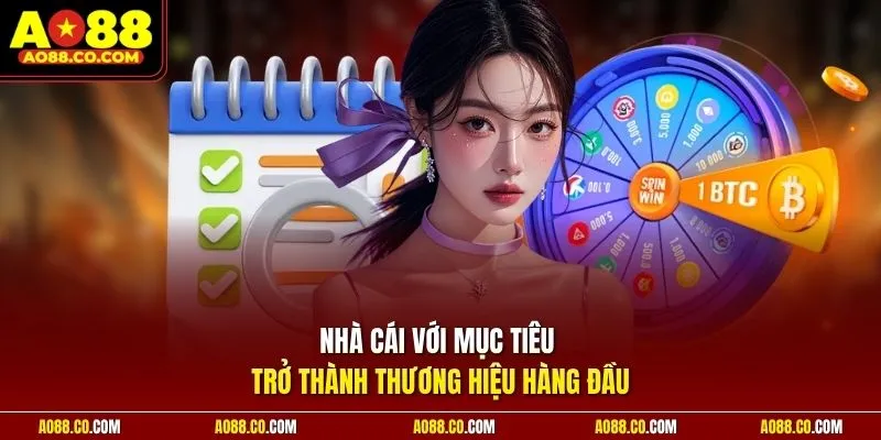 Nhà cái với mục tiêu trở thành thương hiệu hàng đầu