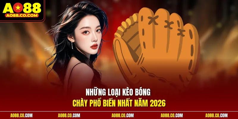 Những loại kèo bóng chày phổ biến nhất năm 2026