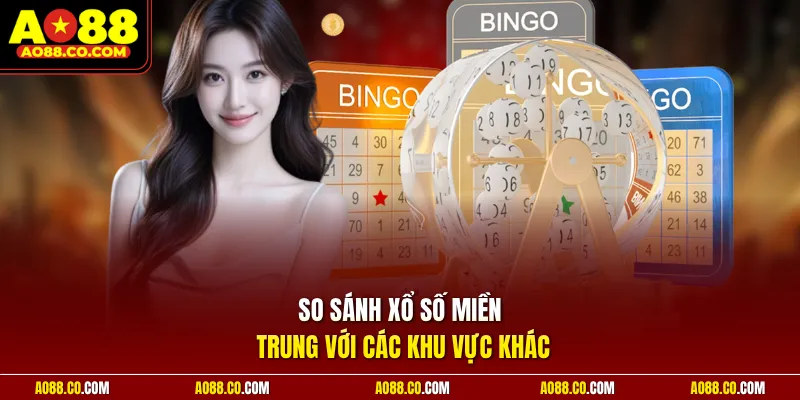 So sánh xổ số miền Trung với các khu vực khác